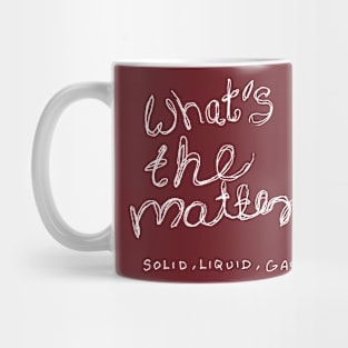 What is the matter physics joke Mug